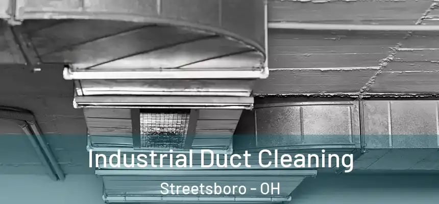  Industrial Duct Cleaning Streetsboro - OH