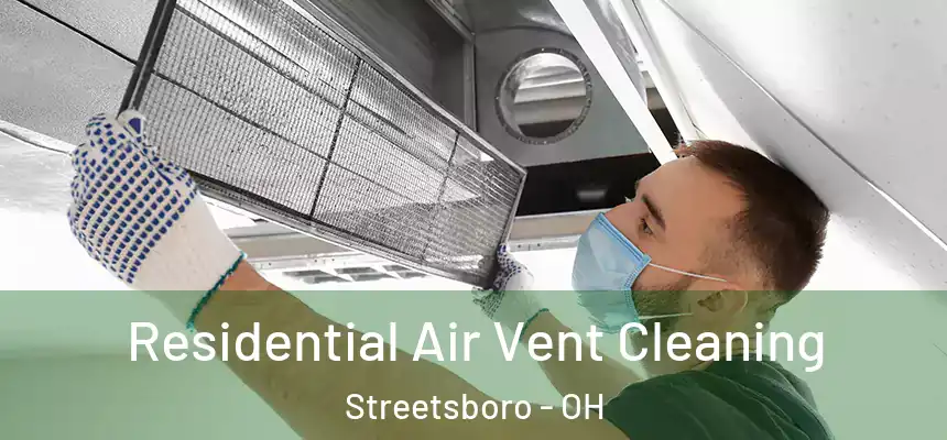  Residential Air Vent Cleaning Streetsboro - OH
