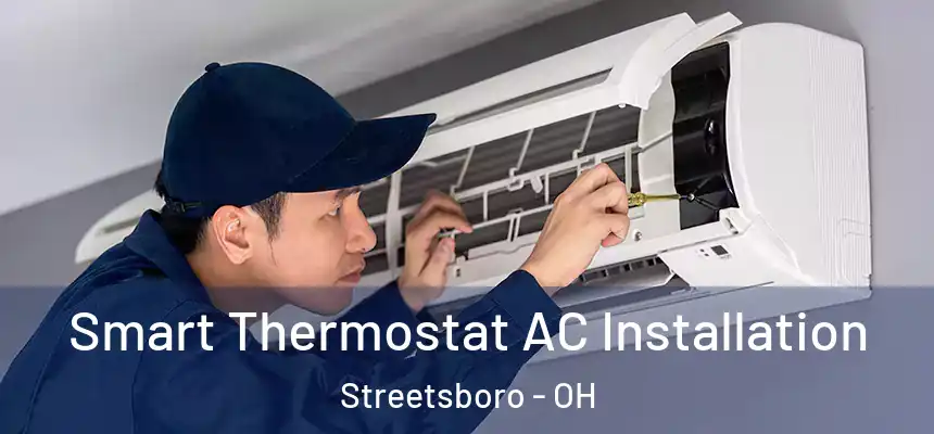  Smart Thermostat AC Installation Streetsboro - OH